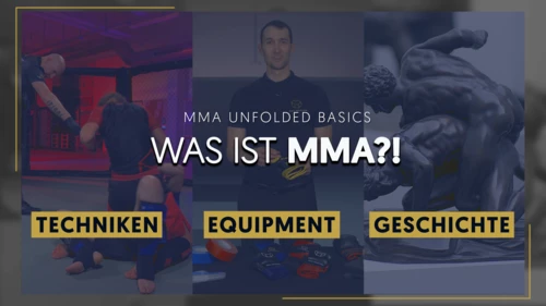 MMA UNFOLDED Basics: Was ist MMA?